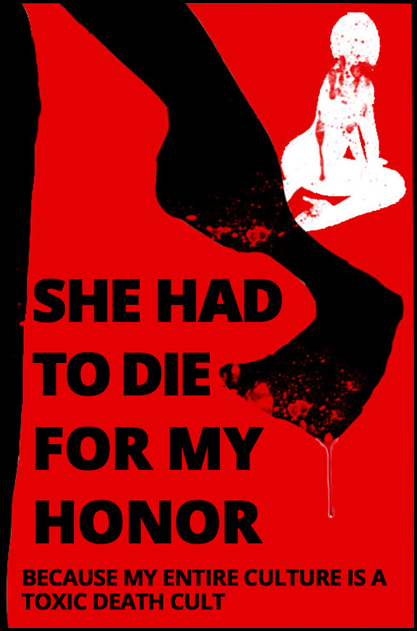 She had to die for my honor